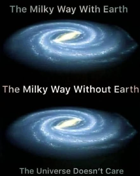 the universe doesnt care about us